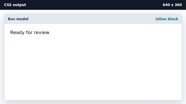 The text becomes an inline-block box.
