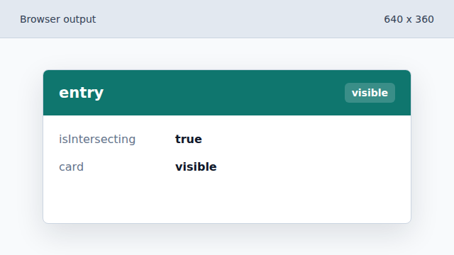 The callback continues only when the card intersects the viewport.