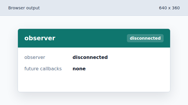 The observer stops after the one-time lazy load.